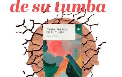 Charla con Giovanna Rivero autora de Tierra fresca de su tumba