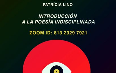 Taller de Poesía: Introducción a la poesía indisciplinada con Patrícia Lino