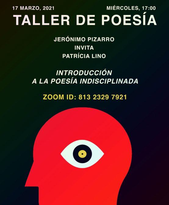 Taller de Poesía: Introducción a la poesía indisciplinada con Patrícia Lino