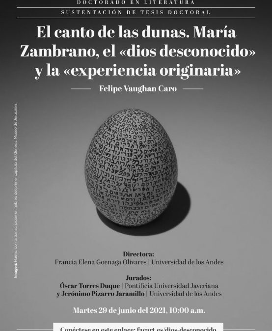 Sustentación de tesis doctoral: El canto de las dunas. María Zambrano, el dios desconocido y la experiencia originaria