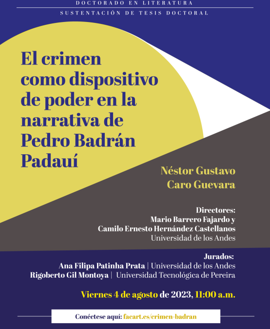 Sustentación de tesis doctoral: El crimen como dispositivo de poder en la narrativa de Pedro Badrán Padauí