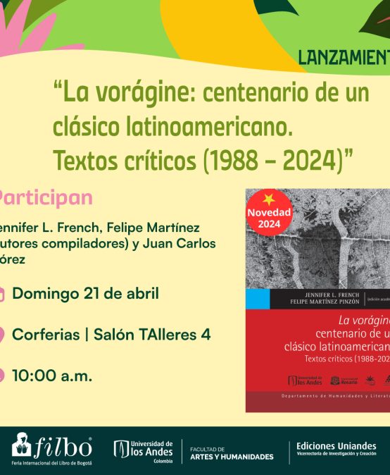 Lanzamiento de La vorágine: centenario de un clásico latinoamericano. Textos críticos (1988 – 2024)