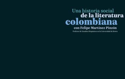 Ciclo de conferencias: Una historia social de la literatura colombiana con Felipe Martinez Pinzón , egresado de Literatura