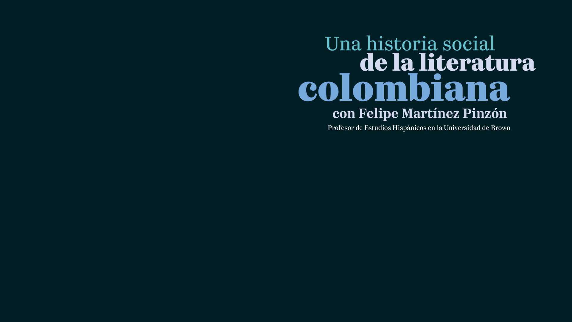 Ciclo de conferencias: Una historia social de la literatura colombiana con Felipe Martinez Pinzón , egresado de Literatura