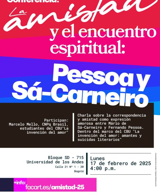 Conferencia” La amistad y el encuentro espiritual: Pessoa y Sá-Carneiro”