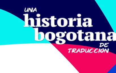 Una Historia Bogotana: Charla sobre Traducción Literaria