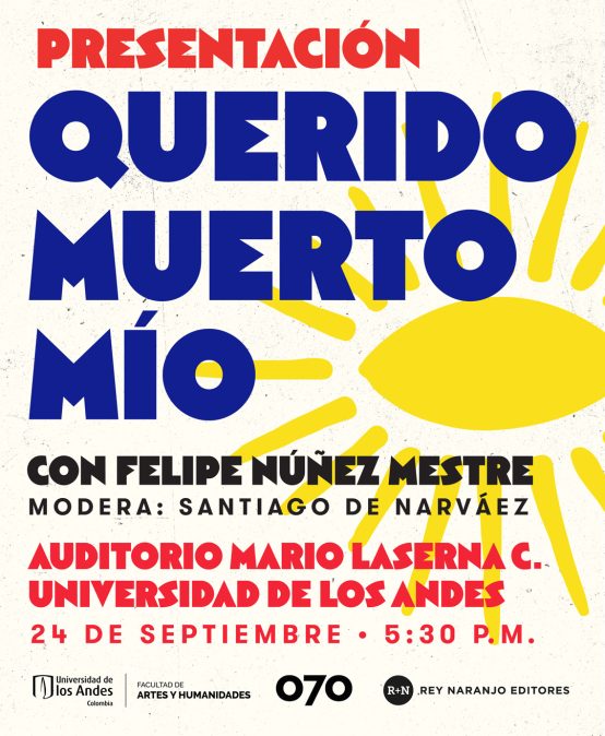 Presentación: Querido Muerto Mío de Luis Felipe Núñez