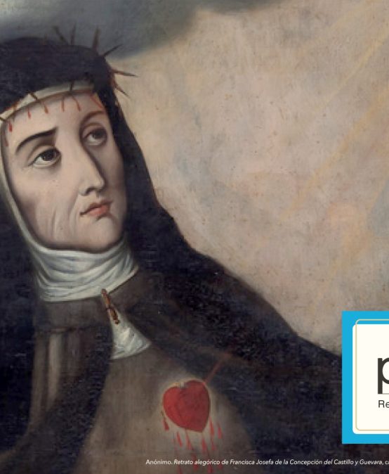 Perífrasis | Conversatorio “Madre Josefa del Castillo: subjetividad y prácticas de lectura”