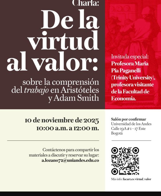 Charla: De la virtud al valor: sobre la comprensión del trabajo en Aristóteles y Adam Smith