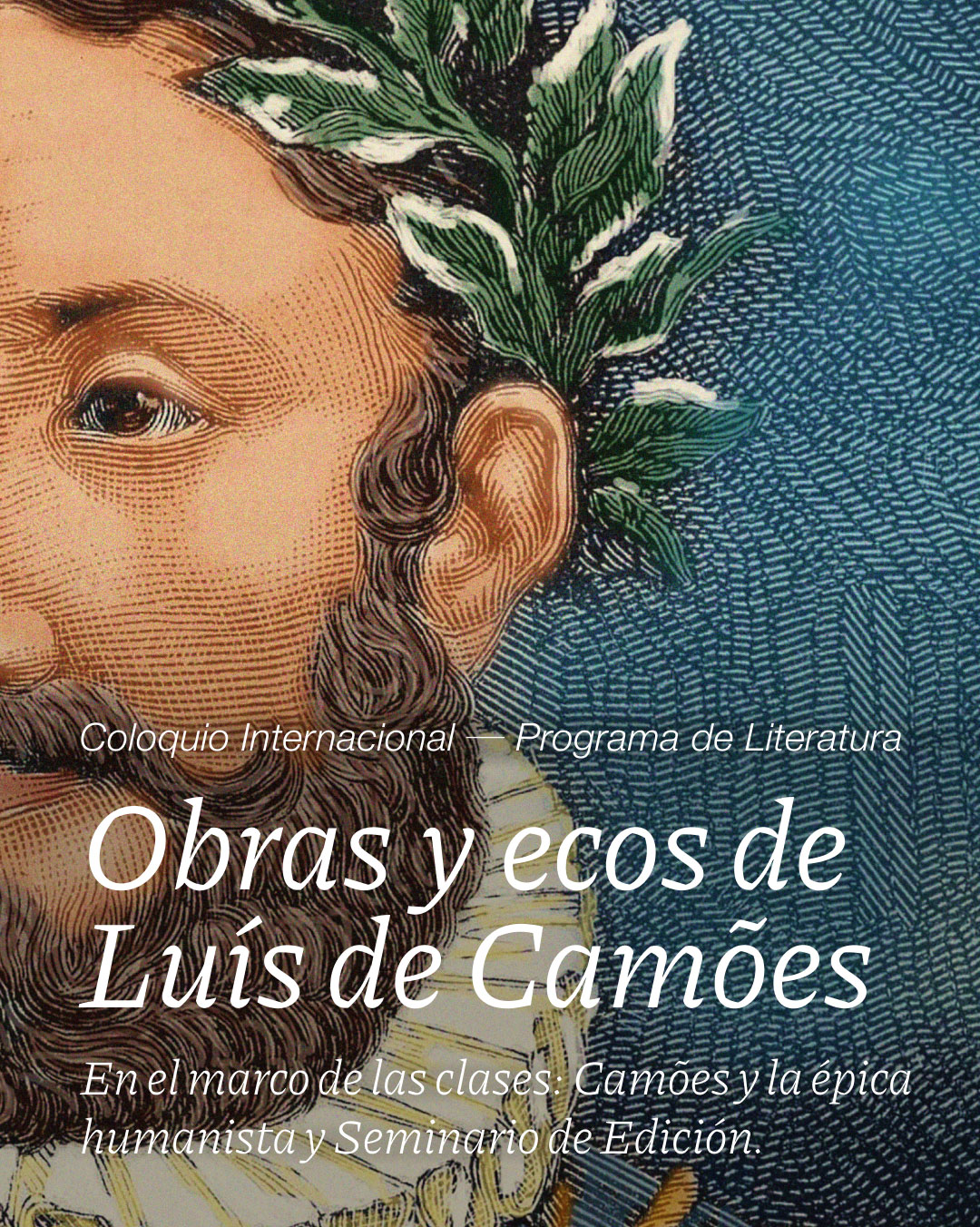 Coloquio Internacional: Obras y ecos de Luís de Camões, próximo miércoles 4 y viernes 6 de marzo de 2026 en la Universidad de los Andes